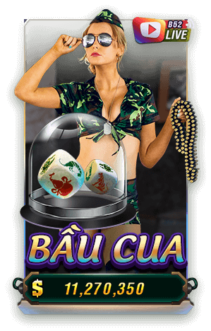 Bầu Cua - B52 Club