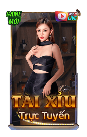 Tài Xỉu Trực Tuyến - B52 Club